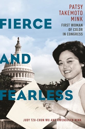 Fierce and Fearless Patsy Takemoto Mink, First Woman of Color in Congress