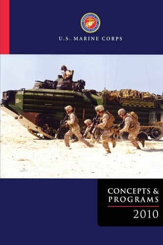 U. S. Marine Corps Concepts and Programs 2010