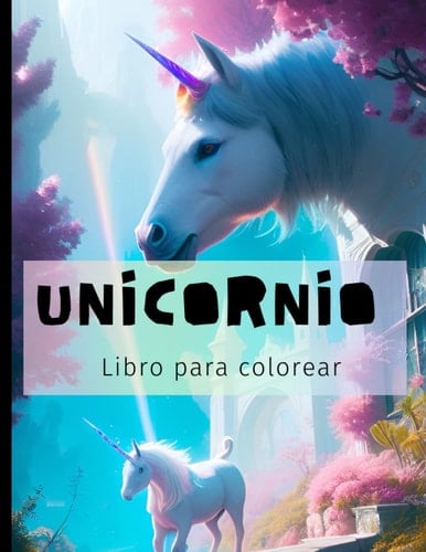 Unicornio: Libro para colorear (Spanish Edition)