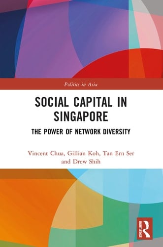 Social Capital in Singapore The Power of Network Diversity