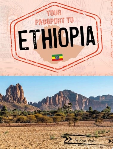 Your Passport to Ethiopia