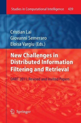 New Challenges in Distributed Information Filtering and Retrieval DART 2011: Revised and Invited Papers