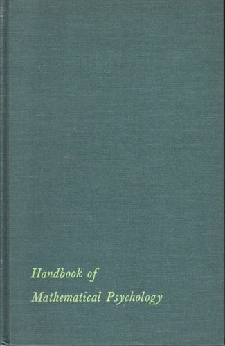 Handbook of Mathematical Psychology (Vol 2)