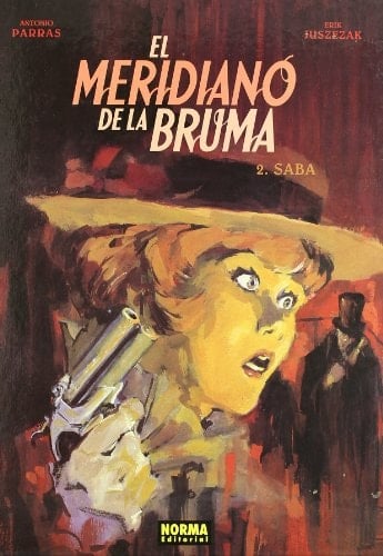 EL MERIDIANO DE LA BRUMA 2. SABA