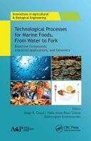 Technological Processes for Marine Foods, from Water to Fork Bioactive Compounds, Industrial Applications, and Genomics