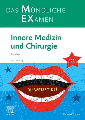 Das Mündliche EXamen - Innere Medizin und Chirurgie