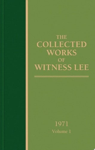 The Collected Works of Witness Lee, 1971, volume 1