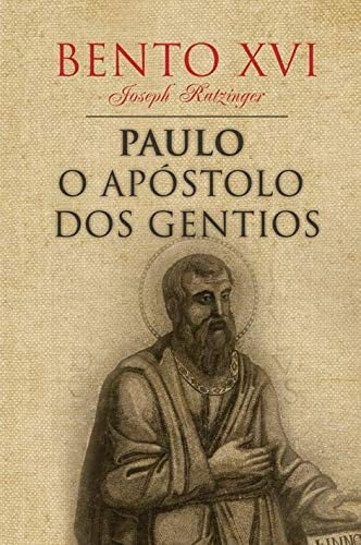 Paulo - O Apóstolo dos Gentios (Portuguese Edition)