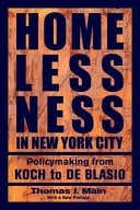 Homelessness in New York City Policymaking from Koch to De Blasio