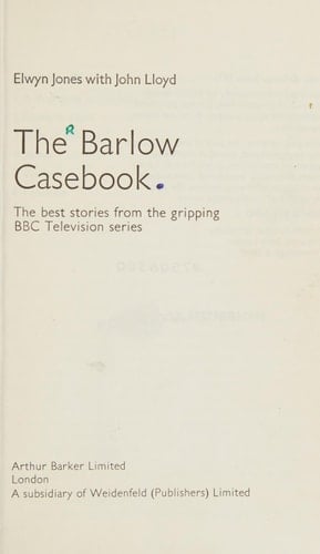 The Barlow Casebook The Best Stories from the Gripping BBC Television Series