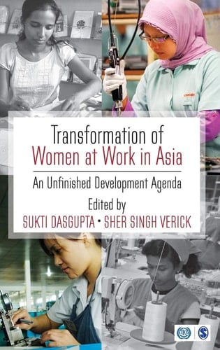 Transformation of Women at Work in Asia An Unfinished Development Agenda