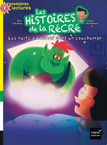 Les histoires de la récré - Les nuits d'Adémar sont un cauchemar GS/CP 5/6 ans