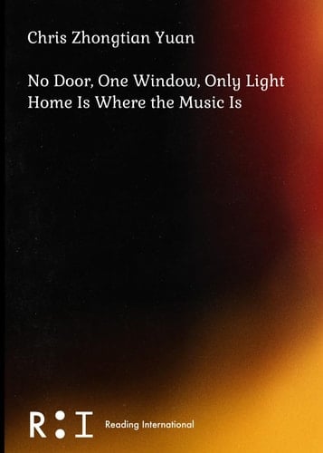 No Door, One Window, Only Light: Home Is Where Music Is