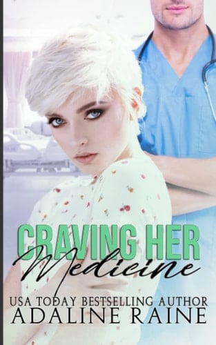 Craving Her Medicine