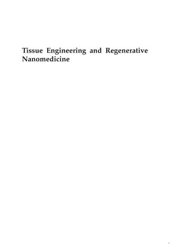 Tissue Engineering and Regenerative Nanomedicine