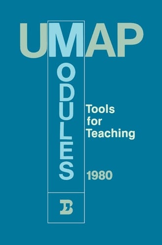 UMAP Modules 1980 Tools for Teaching