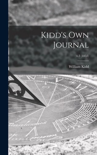 Kidd's Own Journal; V.3 (1853)