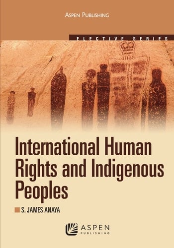International Human Rights and Indigenous Peoples 2010