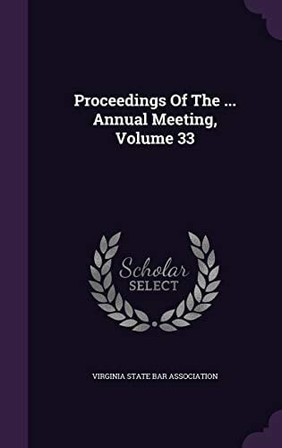 Proceedings of the ... Annual Meeting, Volume 33