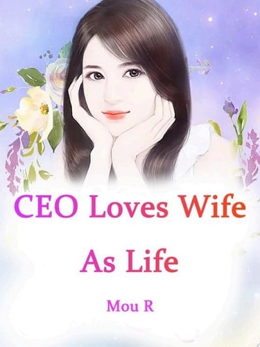 CEO Loves Wife As Life Volume 2