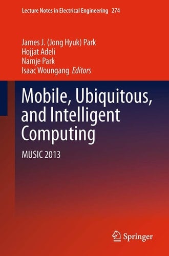 Mobile, Ubiquitous, and Intelligent Computing MUSIC 2013
