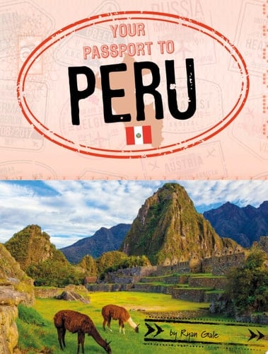 Your Passport to Peru