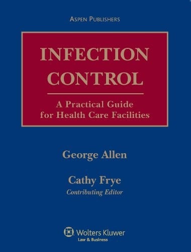 Infection Control A Practical Guide for Health Care Facilities