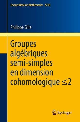 Groupes algébriques semi-simples en dimension cohomologique ≤2 Semisimple algebraic groups in cohomological dimension ≤2
