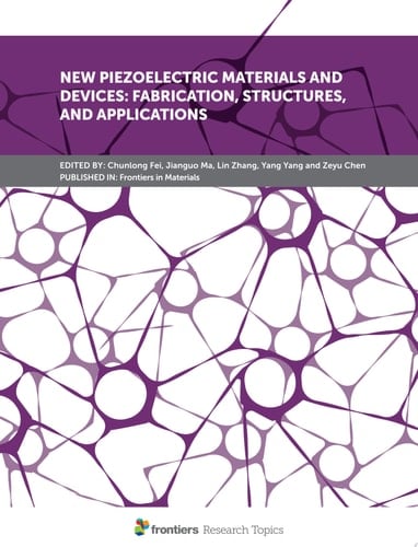 New Piezoelectric Materials and Devices: Fabrication, Structures, and Applications