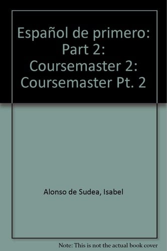 Espanol de primero: Part 2 Coursemaster 2