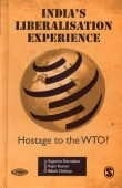 India's Liberalisation Experience Hostage to the WTO?