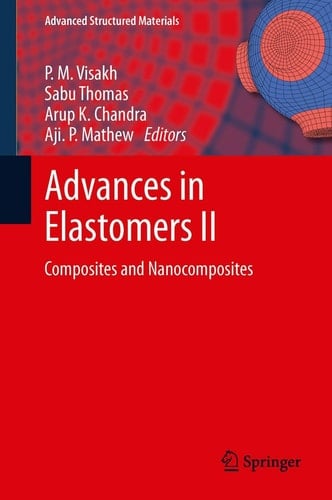 Advances in Elastomers II Composites and Nanocomposites