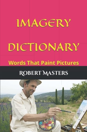 IMAGERY DICTIONARY: Words That Paint Pictures