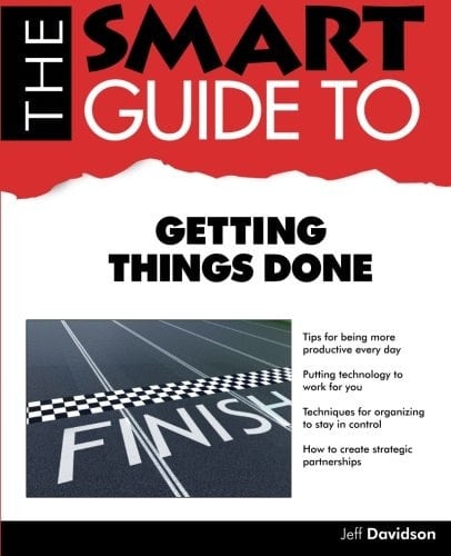 The Smart Guide to Getting Things Done