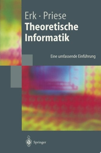 Theoretische Informatik Eine umfassende Einführung