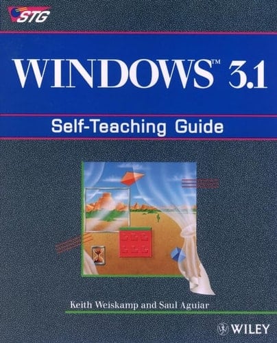 Windows 3.1: Self-Teaching Guide (Wiley Self-Teaching Guides)