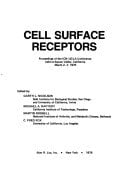 Cell Surface Receptors: Proceedings of the ICN-UCLA Conference Held at Squaw Valley, California, March 2-7, 1975 (Progress in Clinical and Biological Research, Vol. 8)