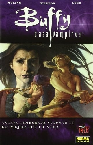 BUFFY CAZAVAMPIROS 8a TEMPORADA. VOL. 4. LO MEJOR DE TU VIDA