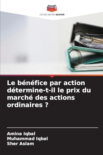 Le bénéfice par action détermine-t-il le prix du marché des actions ordinaires ? (French Edition)