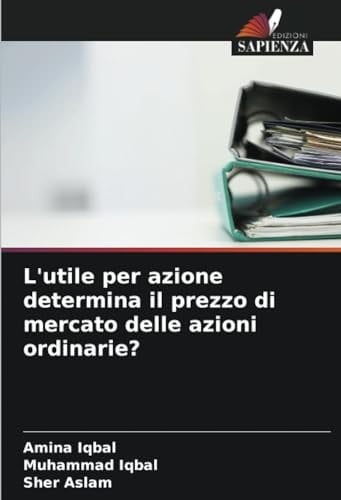 L'utile per azione determina il prezzo di mercato delle azioni ordinarie? (Italian Edition)