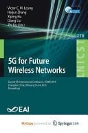 5G for Future Wireless Networks Second EAI International Conference, 5GWN 2019, Changsha, China, February 23-24, 2019, Proceedings