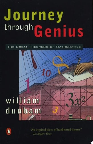 Journey through Genius The Great Theorems of Mathematics