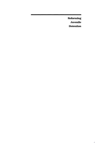 Reforming Juvenile Detention No More Hidden Closets