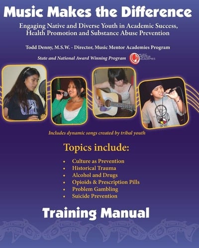 Music Makes the Difference Engaging Native and Diverse Youth in Academic Success and Health Promotion