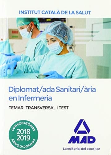 Temari i test transversal per a la categoria de Diplomat/ada Sanitari/ària en Infermeria de l'Institut Català de la Salut (Catalan Edition)