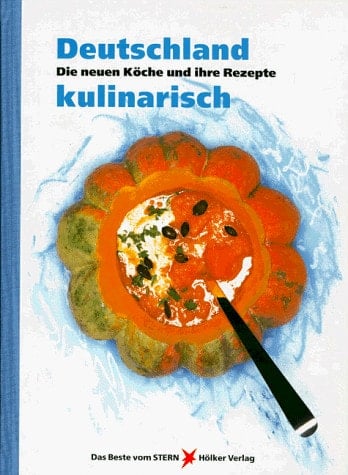Deutschland kulinarisch die neuen Köche und ihre Rezepte