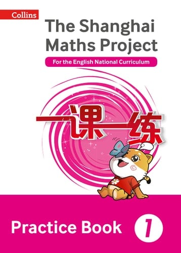 Shanghai Maths - the Shanghai Maths Project Practice Book Year 1 For the English National Curriculum