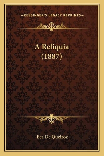 A Reliquia (1887) (Portuguese Edition)