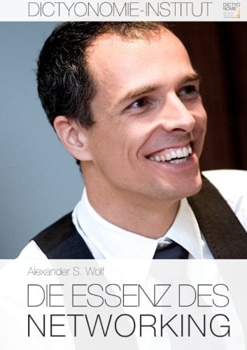 Die Essenz des Networking: Dictyonomie (German Edition)