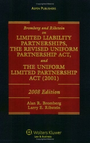 Bromberg & Ribstein on Partnership Llp & Rupa, 2008 Edition